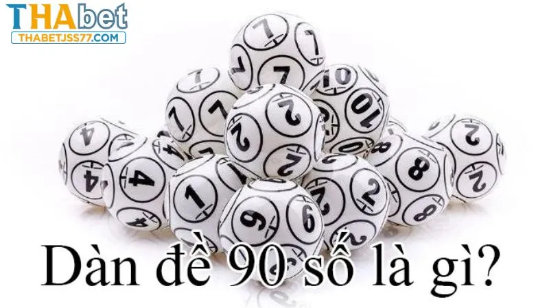 Dàn đề 90 số giúp lô thủ tăng khả năng trúng thưởng