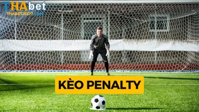 Kèo penalty được cược thủ tại Thabet yêu thích