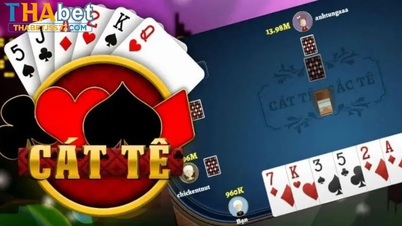 Game bài catte được cược thủ ưa chuộng tại Thabet
